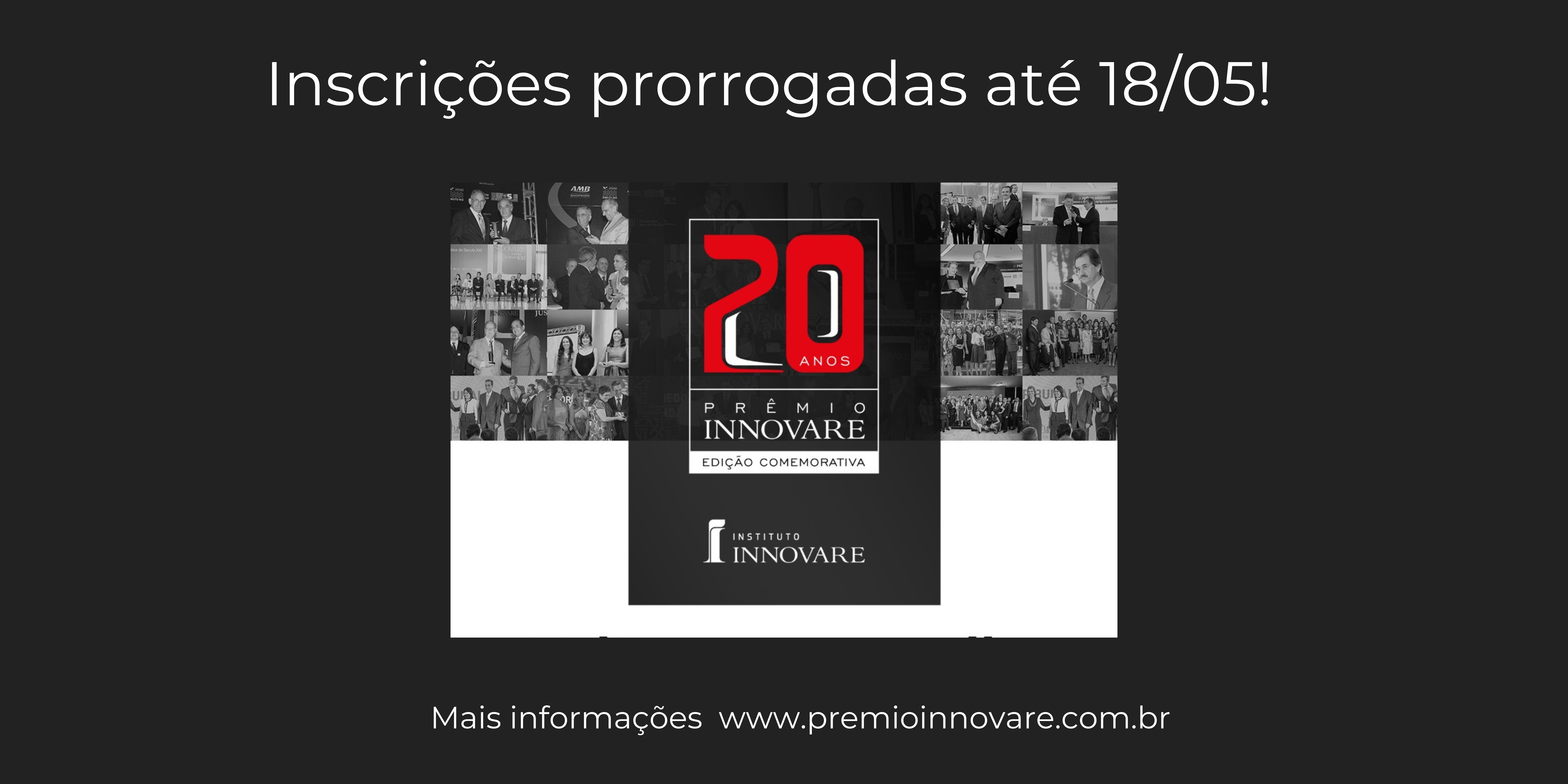 20º Prêmio Innovare: Inscrições prorrogadas até 18 de maio 