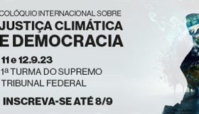 STF: Inscrições abertas para conferência internacional sobre clima e democracia