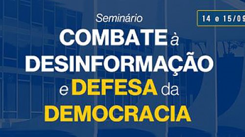 STF abre nesta quinta-feira (14) seminário “Combate à Desinformação e Defesa da Democracia”