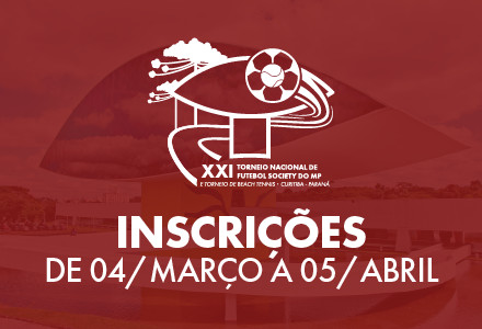 Inscrições para o XXI Torneio Nacional de Futebol Society e Torneio Nacional de Beach Tennis do Ministério Público iniciarão no dia 04 de março