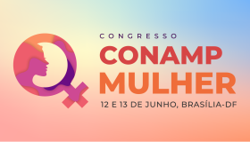 Inscrições abertas para o Congresso CONAMP Mulher 2024