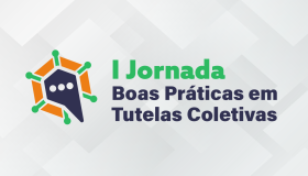 Inscrições abertas para a I Jornada de Boas Práticas em Tutelas Coletivas