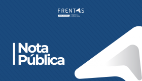 Nota Pública da Frentas em defesa da soberania nacional e da independência do Sistema de Justiça brasileiro