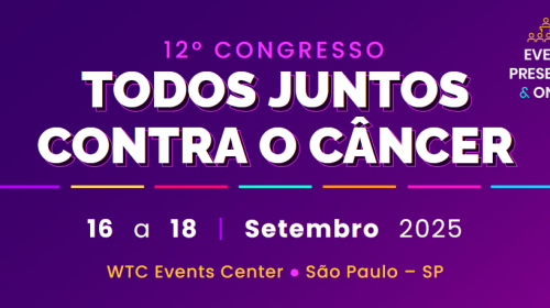 Inscrições abertas para o 12º Congresso Todos Juntos Contra o Câncer