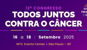 Inscrições abertas para o 12º Congresso Todos Juntos Contra o Câncer