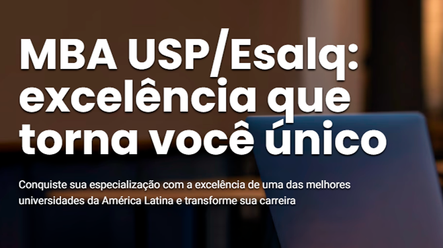 Parceria com a USP/ESALQ para oferecer condições especiais em cursos de MBA e Especialização