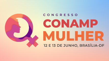 Congresso CONAMP Mulher 2024