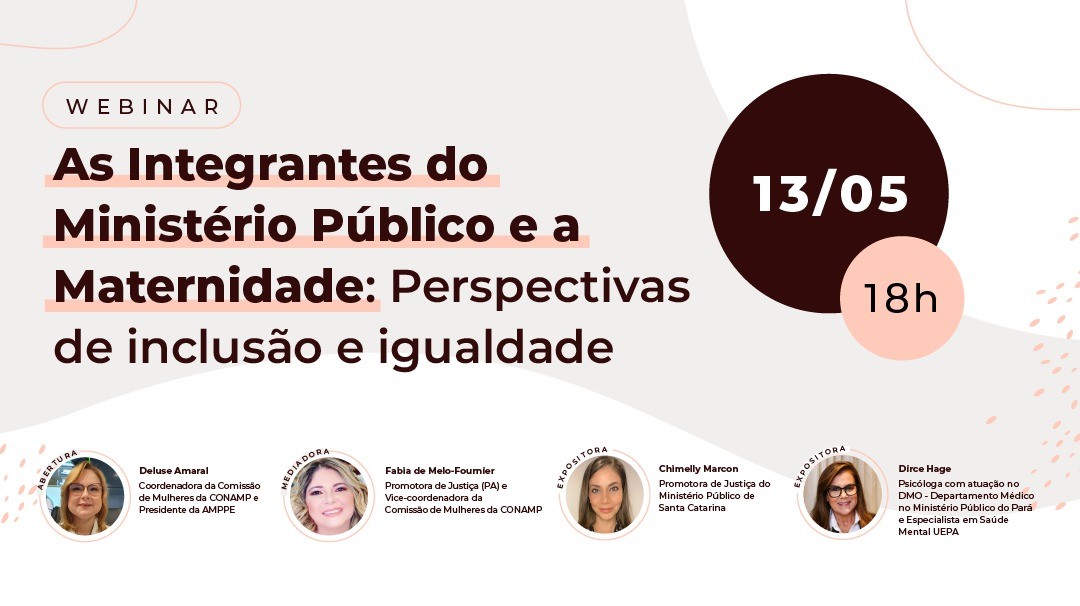 As Integrantes do Ministério Público e a Maternidade: Perspectivas de inclusão e igualdade