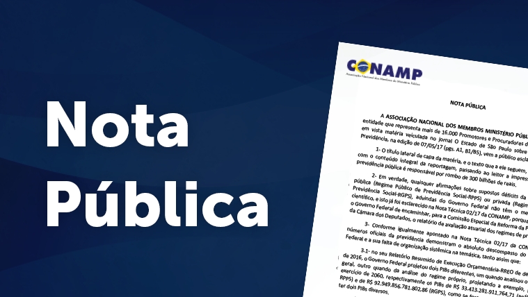 Reforma da previdência: em nota, CONAMP critica divulgação de dados equivocados