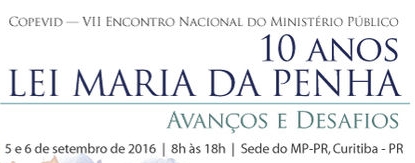 Evento discute desafios e avanços da implementação da Lei Maria da Penha