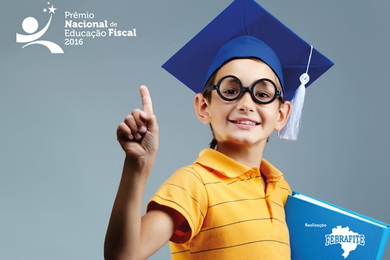 Febrafite anuncia os finalistas do Prêmio Nacional de Educação Fiscal 2016