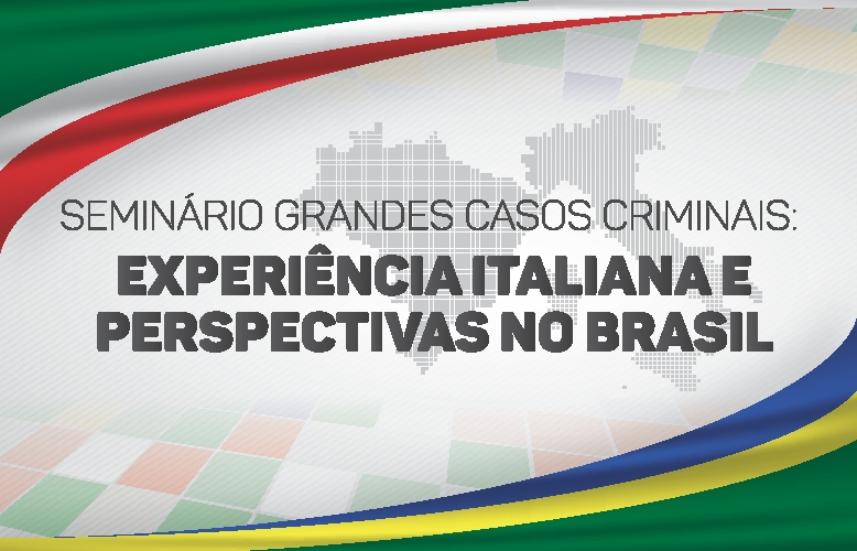 Sérgio Harris participa do seminário “Grandes Casos Criminais” do CNMP
