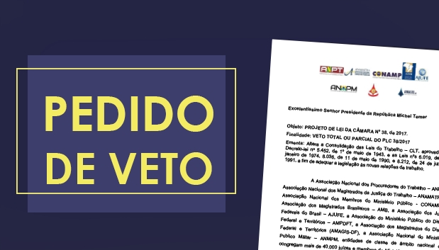 Reforma trabalhista: Entidades de classe solicitam veto ao PLC 38