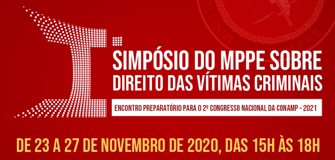 Inscrições abertas para o I Simpósio do MPPE sobre Direito das Vítimas Criminais