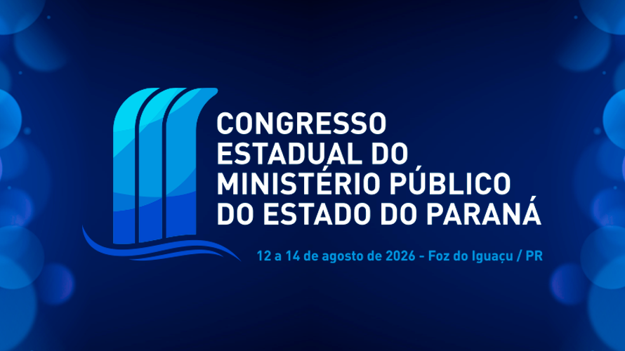 Congresso Estadual do Ministério Público do Estado do Paraná