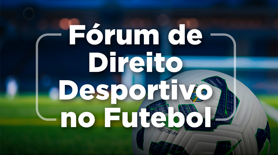 Fórum de Direito Desportivo no Futebol